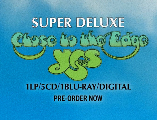 Close To The Edge – Super Deluxe Edition